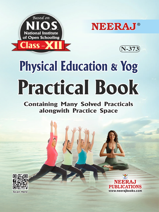 NEERAJ Physical Education and Yoga - (Practical File) – XII